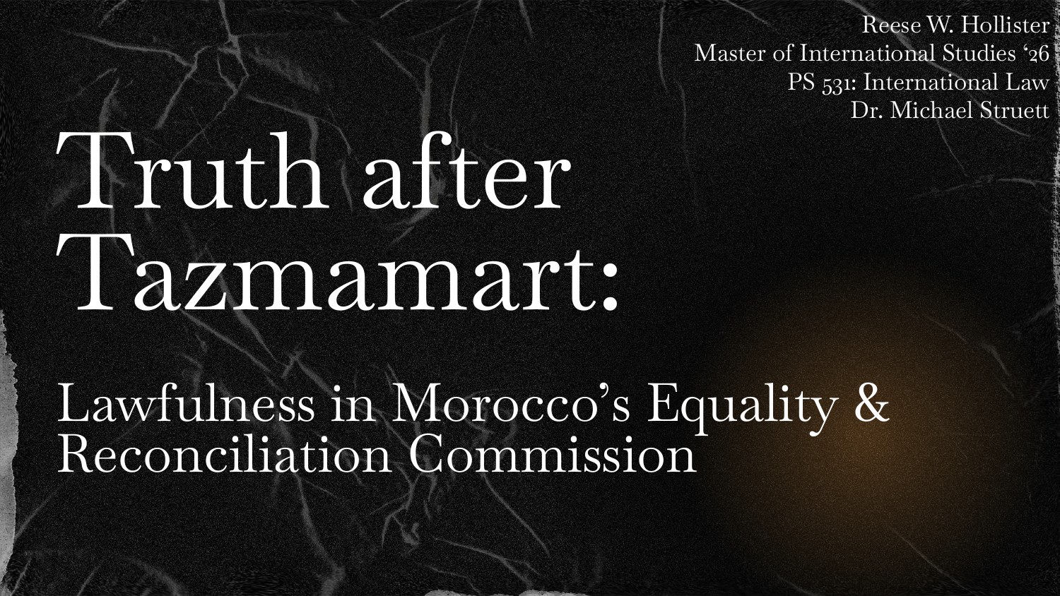 Title slide for Truth After Tazmamart: Lawfulness in Morocco's Equality and Reconciliation Commission.